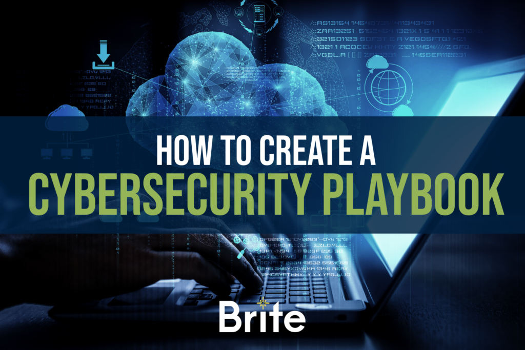 how-to-build-a-customized-cybersecurity-playbook-brite