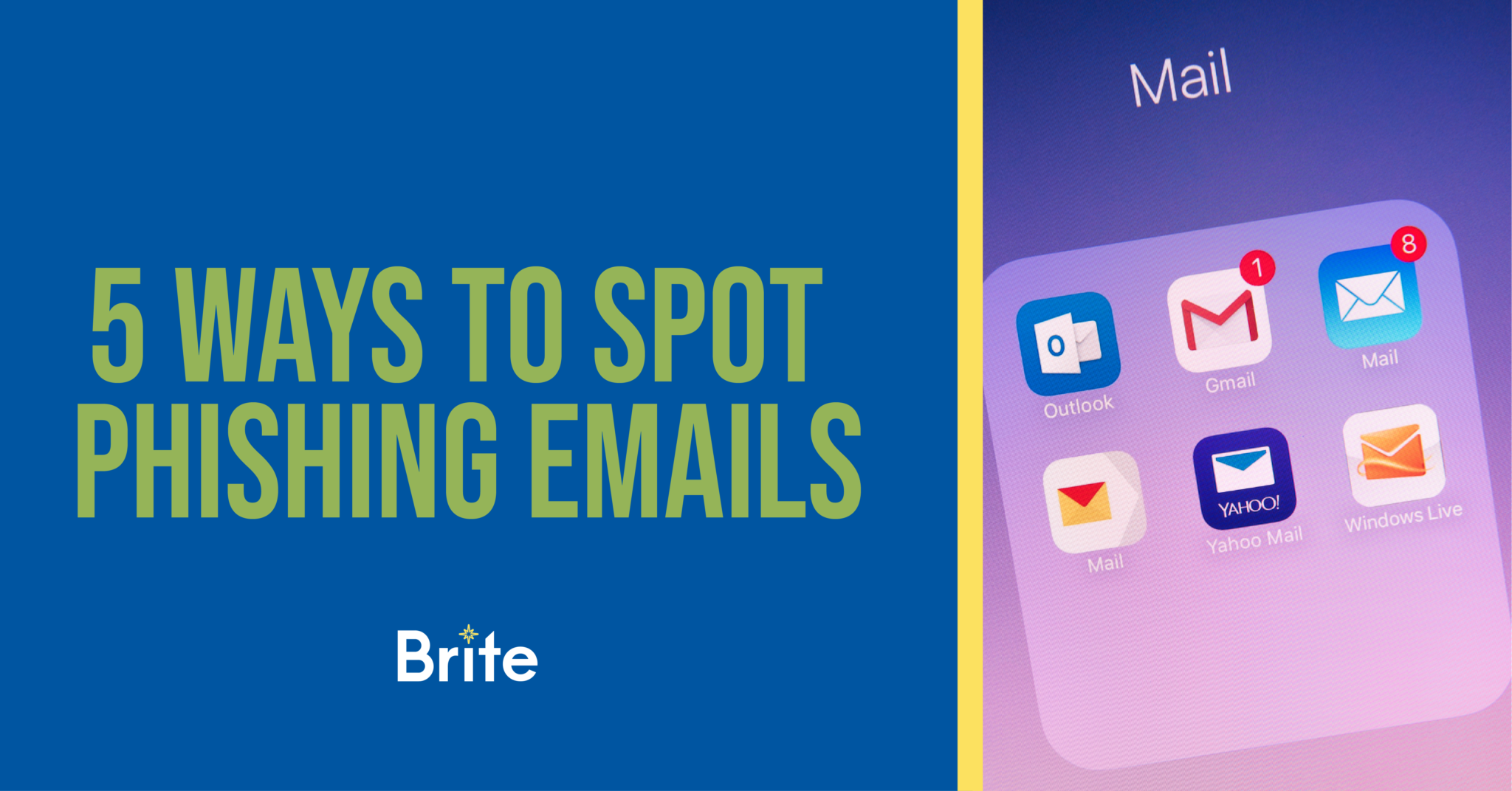 5 Ways To Spot Phishing Emails Brite