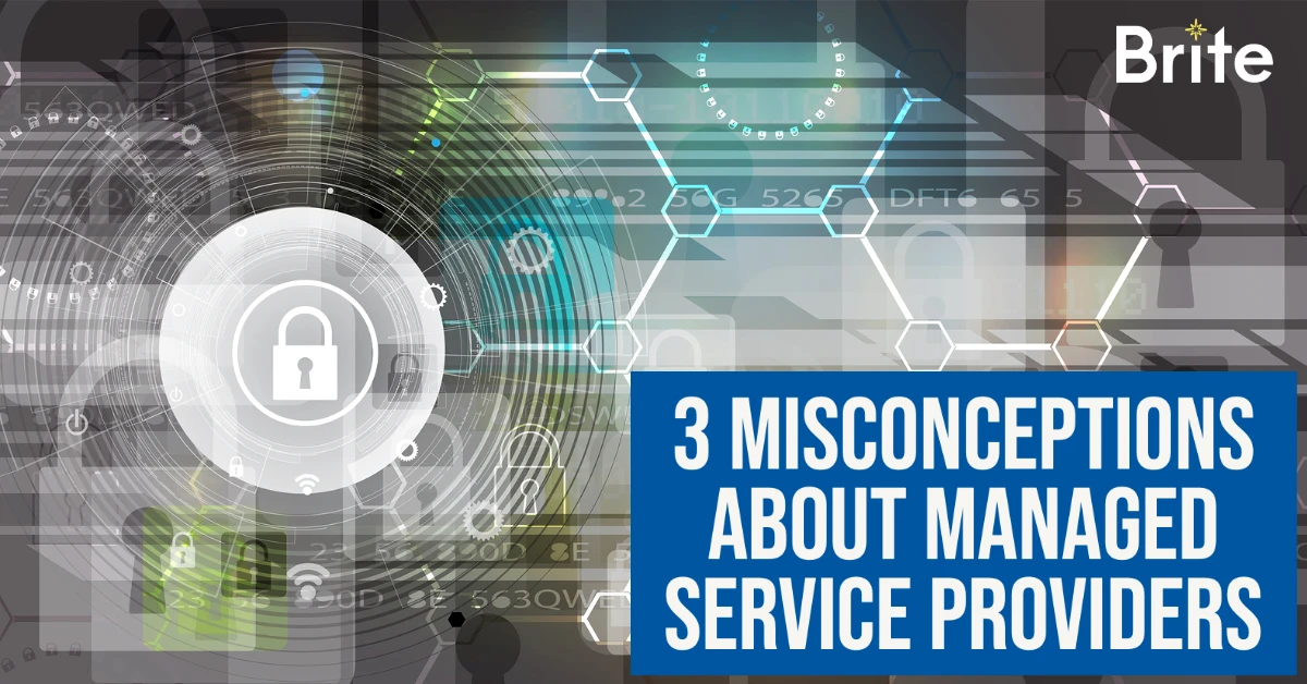 3 Misconceptions About Managed Service Providers