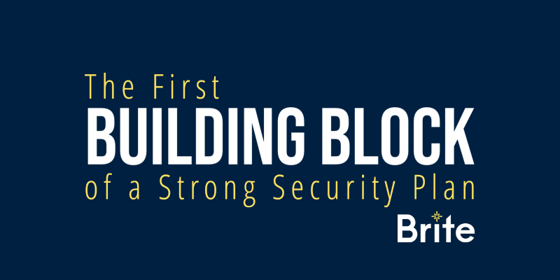 The First Building Blocks of a strong security plan|