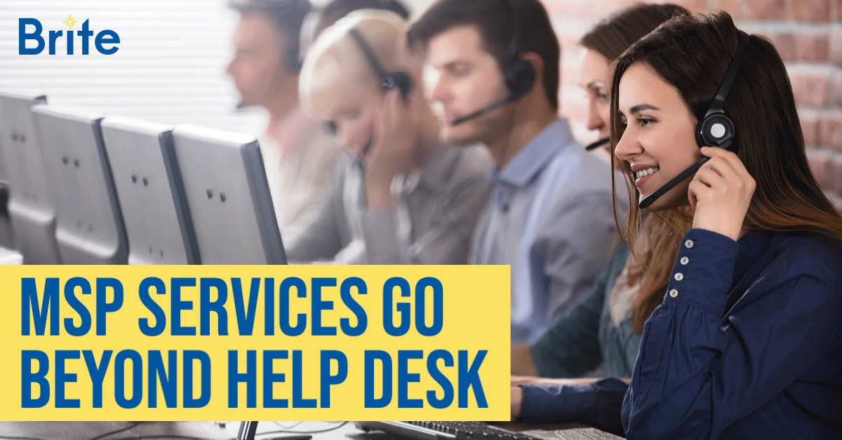 MSP Services Go Beyond Help Desk