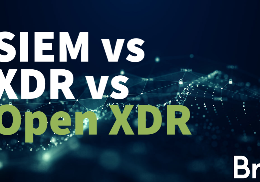 SIEM vs XDR vs Open XDR