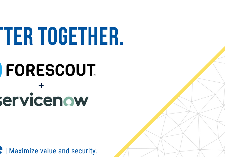 Better Together Forescout and Service Now Image